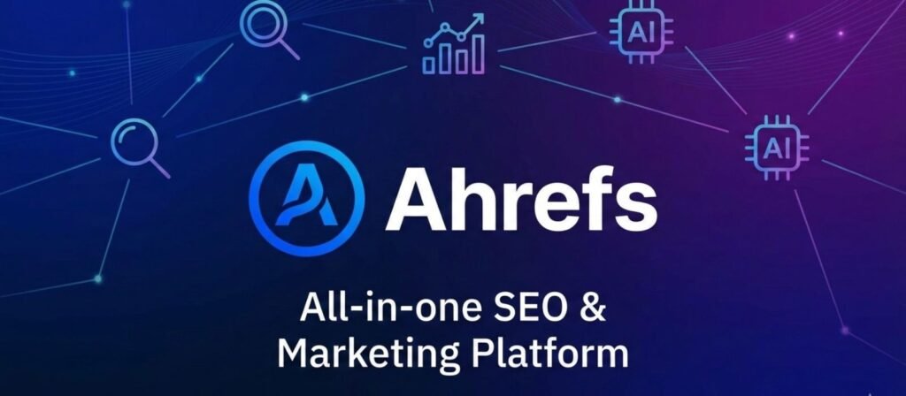 Ahrefs SEO and AI Marketing Platform 2026 Guide (Tamil)